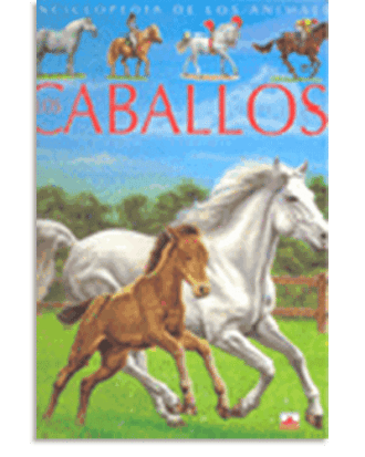PORTADA DEL LIBRO CABALLOS. ENCICLOPEDIA DE LOS ANIMALES DE  Varios