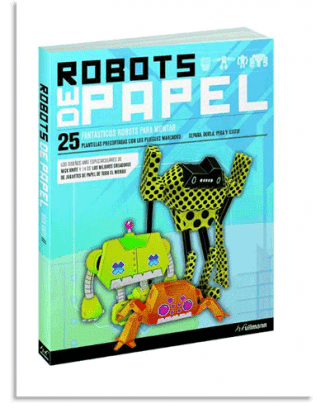 PORTADA DEL LIBRO ROBOTS DE PAPEL: 25 FANTÁSTICOS ROBOTS PARA MONTAR DE  Knite N