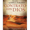 PORTADA DEL LIBRO CONTRATO CON DIOS DE Juan Gómez-Jurado