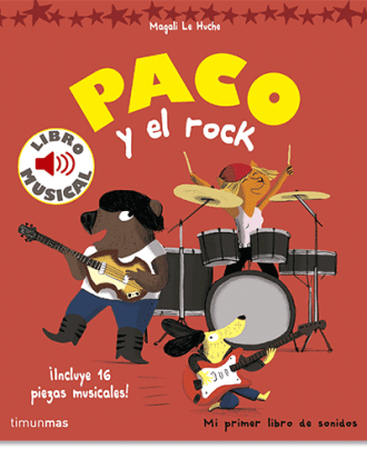 PORTADA DEL LIBRO PACO Y EL ROCK. LIBRO MUSICAL DE Magali Le Huche