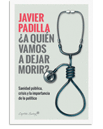 PORTADA DEL LIBRO ¿A QUIEN VAMOS A DEJAR MORIR? DE Javier Padilla
