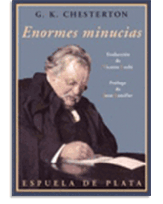 PORTADA DEL LIBRO ENORMES MINUCIAS DE Gilbert Keith Chesterton