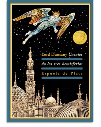 PORTADA DEL LIBRO CUENTOS DE LOS TRES HEMISFERIOS DE Edward John Moreton Drax Plunkett