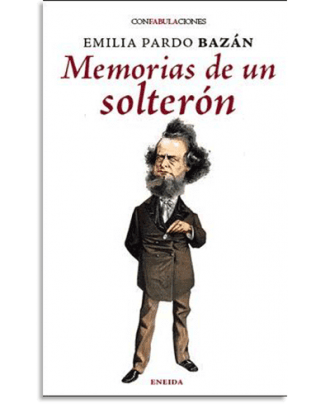 PORTADA DEL LIBRO MEMORIAS DE UN SOLTERON DE Emilia Pardo Bazan