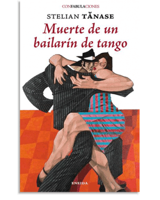 PORTADA DEL LIBRO MUERTE DE UN BAILARÍN DE TANGO DE  Stelian Tanase
