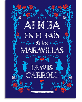 PORTADA DEL LIBRO ALICIA EN EL PAÍS DE LAS MARAVILLAS DE Lewis Carroll