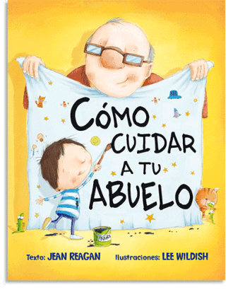 PORTADA DEL LIBRO CÓMO CUIDAR A TU ABUELO DE Jean Reagan