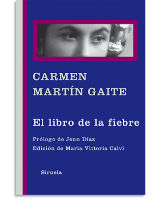 PORTADA DEL LIBRO EL LIBRO DE LA FIEBRE DE Carmen Martín Gaite