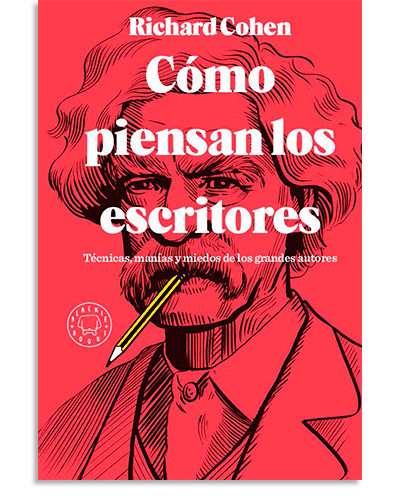 9788417059859 PORTADA DEL LIBRO CÓMO PIENSAN LOS ESCRITORES DE Richard Cohen