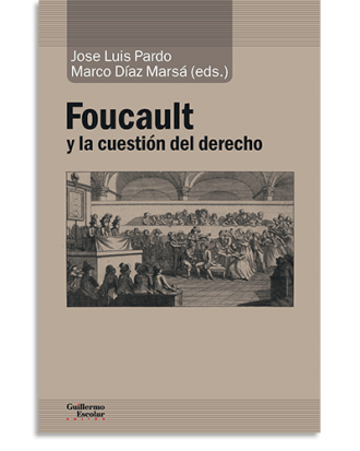 PORTADA DEL LIBRO FOUCAULT Y LA CUESTIÓN DEL DERECHO DE José Luis Pardo