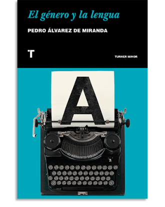 PORTADA DEL LIBRO EL GÉNERO Y LA LENGUA DE Pedro Álvarez De Miranda