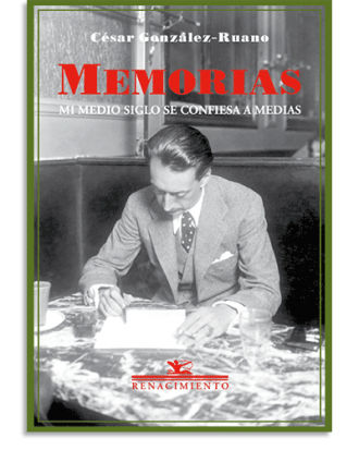 PORTADA DEL LIBRO MEMORIAS. MI MEDIO SIGLO SE CONFIESA A MEDIAS DE César González-Ruano
