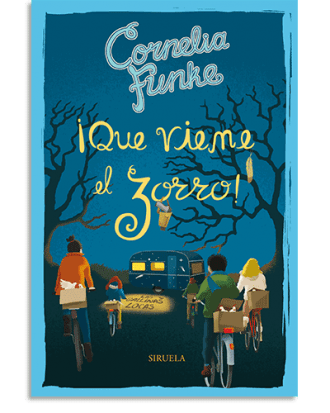 PORTADA DEL LIBRO ¡QUE VIENE EL ZORRO!. LAS GALLINAS LOCAS 3 DE Cornelia Funke
