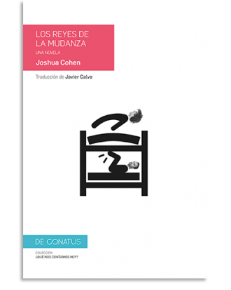 PORTADA DEL LIBRO LOS REYES DE LA MUDANZA DE Joshua Cohen