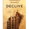 PORTADA DEL LIBRO DECLIVE DE Fernando Rivarés Esco