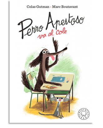 PORTADA DEL LIBRO PERRO APESTOSO VA AL COLE DE Colas Gutman