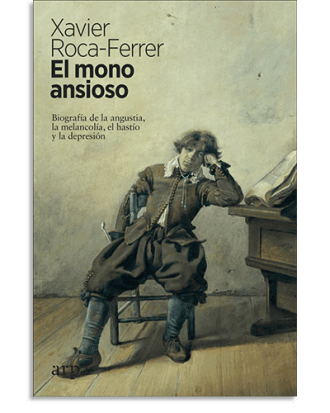 PORTADA DEL LIBRO EL MONO ANSIOSO DE Xavier Roca-Ferrer