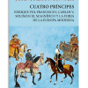 PORTADA DEL LIBRO CUATRO PRÍNCIPES DE John Julius Norwich