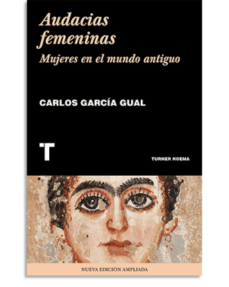 PORTADA DEL LIBRO AUDACIAS FEMENINAS DE Carlos García Gual