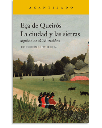 PORTADA DEL LIBRO LA CIUDAD Y LAS SIERRAS DE José Maria Eça De Queirós