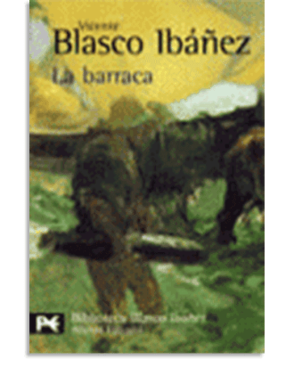 PORTADA DEL LIBRO LA BARRACA DE Vicente Blasco Ibáñez