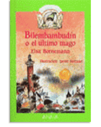 PORTADA DEL LIBRO BILEMBAMBUDÍN O EL ÚLTIMO MAGO DE Elsa Bornemann