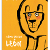 PORTADA DEL LIBRO CÓMO SER UN LEÓN DE Ed Vere
