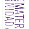 PORTADA DEL LIBRO MATERNIDAD DE Sheila Heti