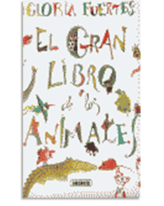 PORTADA DEL LIBRO EL GRAN LIBRO DE LOS ANIMALES. GLORIA FUERTES DE Gloria Fuertes