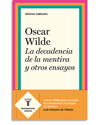 PORTADA DEL LIBRO LA DECADENCIA DE LA MENTIRA Y OTROS ENSAYOS DE Oscar Wilde