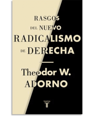 PORTADA DEL LIBRO RASGOS DEL NUEVO RADICALISMO DE DERECHA DE Theodor W. Adorno