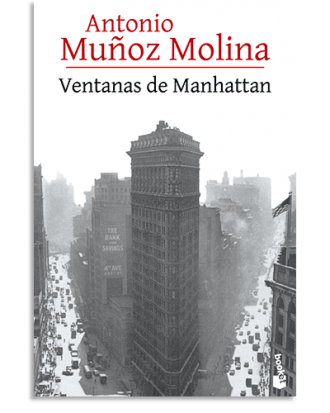 PORTADA DEL LIBRO VENTANAS DE MANHATTAN DE Antonio Muñoz Molina