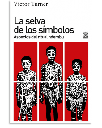 PORTADA DEL LIBRO LA SELVA DE LOS SÍMBOLOS DE Victor Turner
