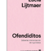 PORTADA DEL LIBRO OFENDIDITOS DE Lucía Lijtmaer