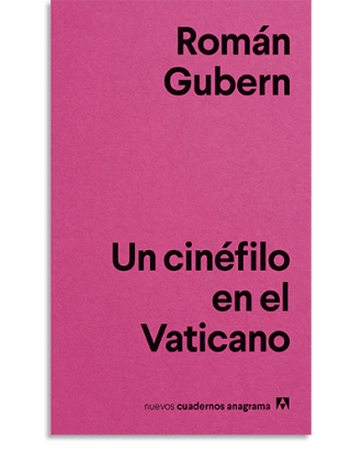 PORTADA DEL LIBRO UN CINÉFILO EN EL VATICANO DE Román Gubern