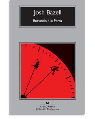 PORTADA DEL LIBRO BURLANDO A LA PARCA DE Josh Bazell
