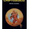 PORTADA DEL LIBRO CRIPTOZOICO DE Brian Aldiss