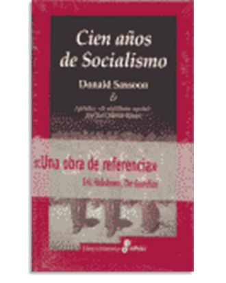 PORTADA DEL LIBRO CIEN AÑOS DE SOCIALISMO DE Donald Sassoon