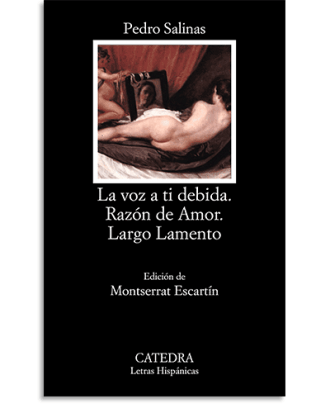 PORTADA DEL LIBRO LA VOZ A TI DEBIDA; RAZÓN DE AMOR; LARGO LAMENTO DE Pedro Salinas