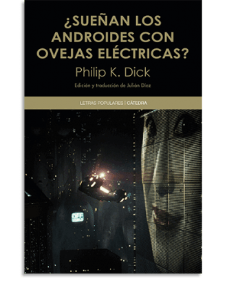 PORTADA DEL LIBRO ¿SUEÑAN LOS ANDROIDES CON OVEJAS ELÉCTRICAS? DE Philip K. Dick