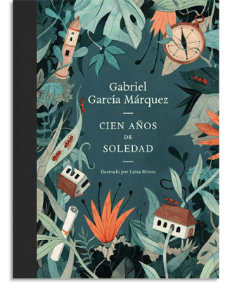 PORTADA DEL LIBRO CIEN AÑOS DE SOLEDAD (EDICIÓN ILUSTRADA) DE Gabriel García Márquez