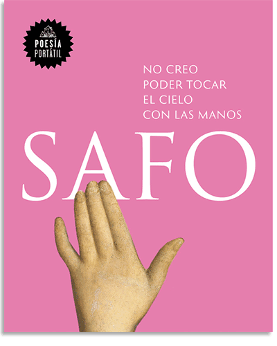 9788439733171 PORTADA DEL LIBRO NO CREO PODER TOCAR EL CIELO CON LAS MANOS DE Safo