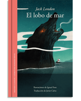 PORTADA DEL LIBRO EL LOBO DE MAR (EDICIÓN ILUSTRADA) DE Jack London