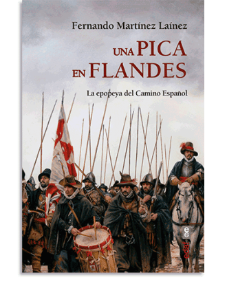 PORTADA DEL LIBRO UNA PICA EN FLANDES DE Fernando Martínez Laínez