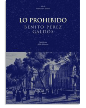 PORTADA DEL LIBRO LO PROHIBIDO DE Benito Pérez Galdós