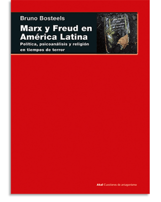 PORTADA DEL LIBRO MARX Y FREUD EN AMÉRICA LATINA DE Bruno Bosteels