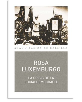 PORTADA DEL LIBRO LA CRISIS DE LA SOCIALDEMOCRACIA DE Rosa De Luxemburgo