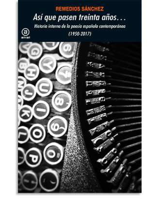 PORTADA DEL LIBRO ASÍ QUE PASEN TREINTA AÑOS... DE Remedios Sánchez García