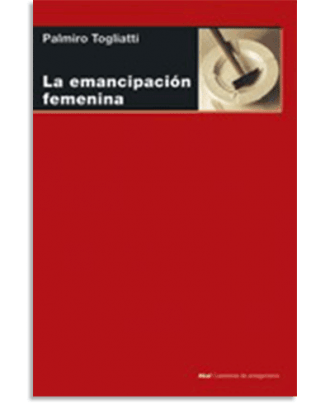 PORTADA DEL LIBRO LA EMANCIPACIÓN FEMENINA DE Palmiro Togliatti