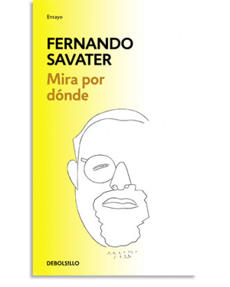 PORTADA DEL LIBRO MIRA POR DÓNDE DE Fernando Savater